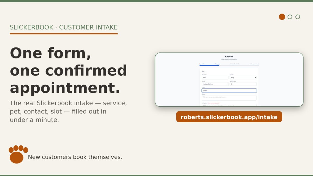 Slickerbook public intake form on a cream background with the headline One form, one confirmed appointment